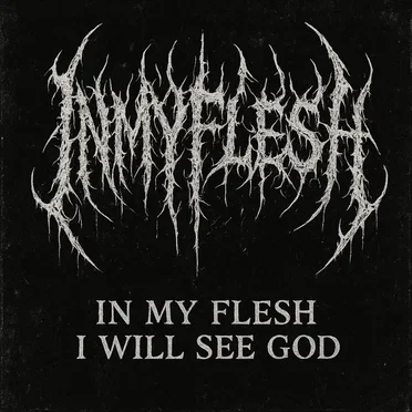 In My Flesh I Will See God