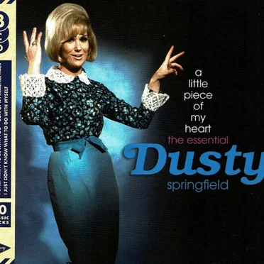 A Little Piece of My Heart: The Essential Dusty Springfield