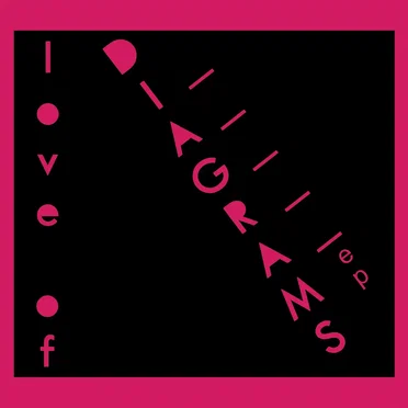 Love of Diagrams EP