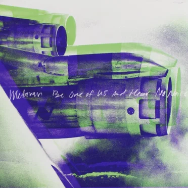 Be One of Us and Hear No Noise