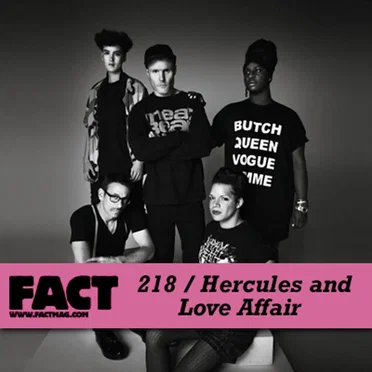 FACT Mix 218: Hercules and Love Affair