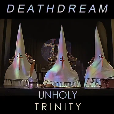 UNHOLY TRINITY EP by D E A T H D R E A M - album cover