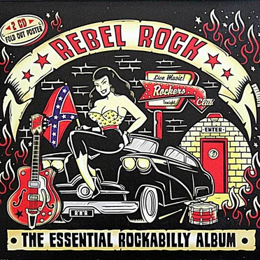 Rebel Rock: The Essential Rockabilly Album by Various Artists - album cover