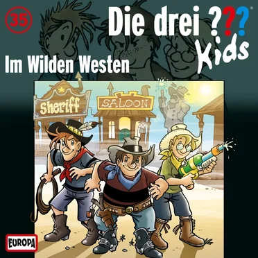 Die drei ??? Kids, Folge 35: Im Wilden Westen by Die drei ??? Kids - album cover