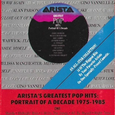 Arista’s Greatest Pop Hits: Portrait of a Decade 1975–1985 by Various Artists - album cover
