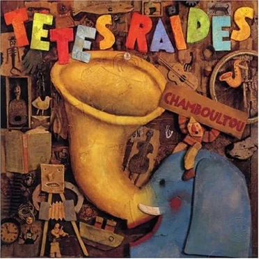 Chamboultou by Têtes Raides - album cover
