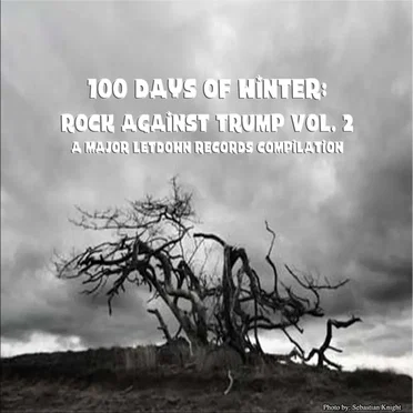 100 Days of Winter – Rock Against Trump, Vol. 2 by Various Artists - album cover