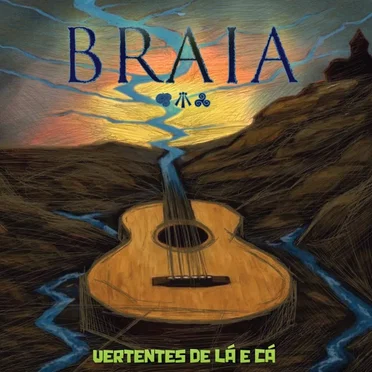Vertentes de Lá e Cá by Braia - album cover