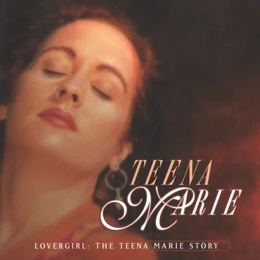 Lovergirl: The Teena Marie Story by Teena Marie - album cover