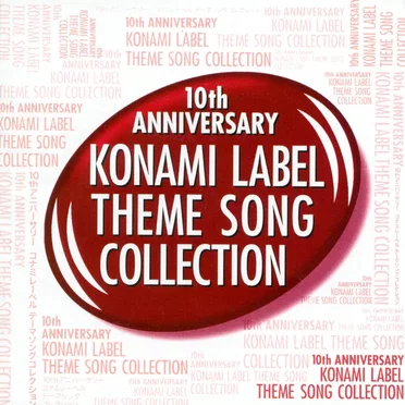 10th Anniversary Konami Label Theme Song Collection by Various Artists - album cover