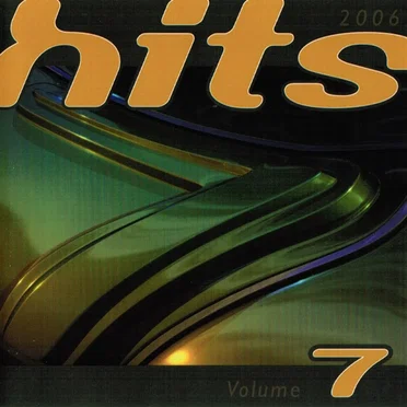 Hits 7. 2006 by Various Artists - album cover