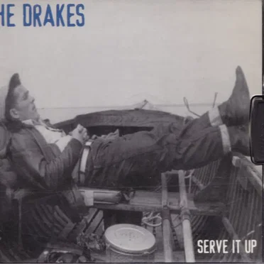 Serve It Up by The Drakes - album cover