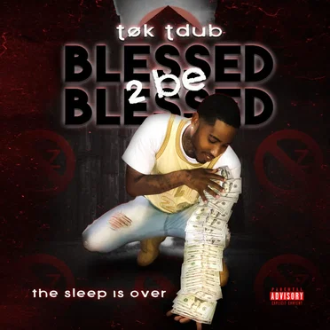 Blessed 2 Be Blessed by TOK Tdub - album cover