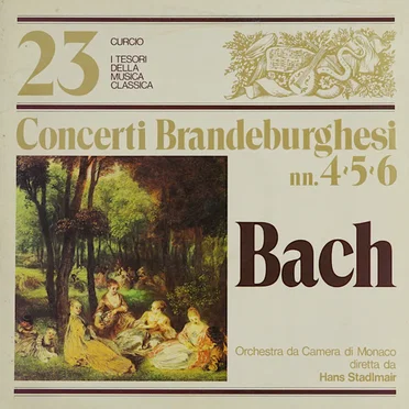 Concerti Brandeburghesi No. 4, 5, 6