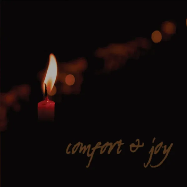 Comfort & Joy