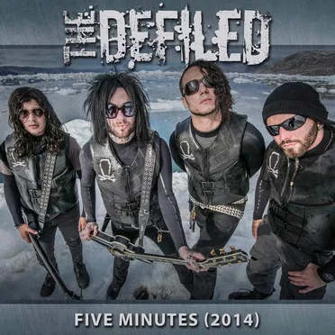 Five Minutes (2014) by The Defiled - album cover