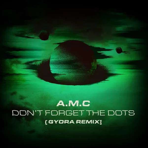 Don't Forget the Dots (Gydra remix)