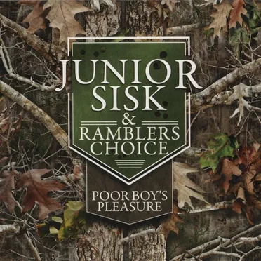 Poor Boy's Pleasure by Junior Sisk & Ramblers Choice - album cover