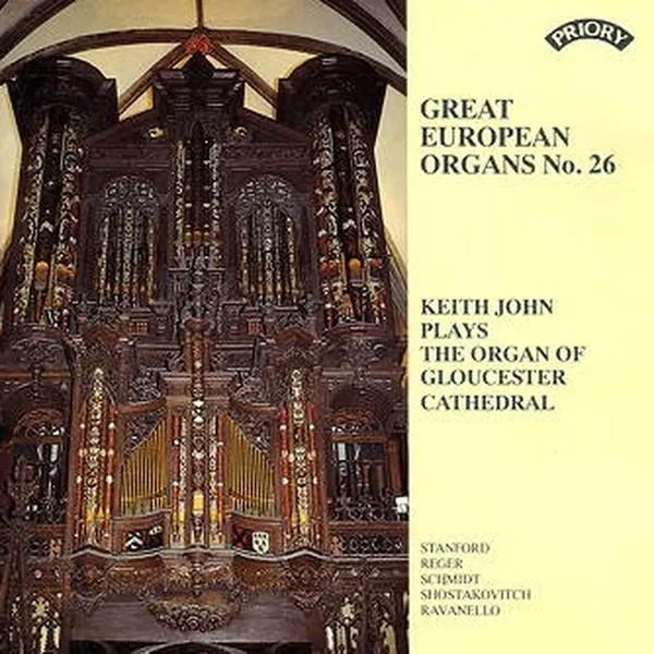 Great European Organs, No. 26: Keith John Plays the Organ of Gloucester Cathedral