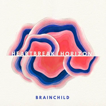Heartbreak Horizon by Brainchild - album cover