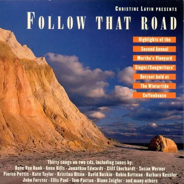 Christine Lavin Presents: Follow That Road - Highlights of the Second Annual Martha's Vineyard Singer/Songwriters' Retreat heald at the Wintertide Coffeehouse by Various Artists - album cover