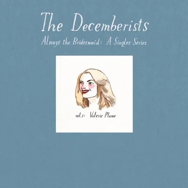 Always the Bridesmaid, Volume I: Valerie Plame