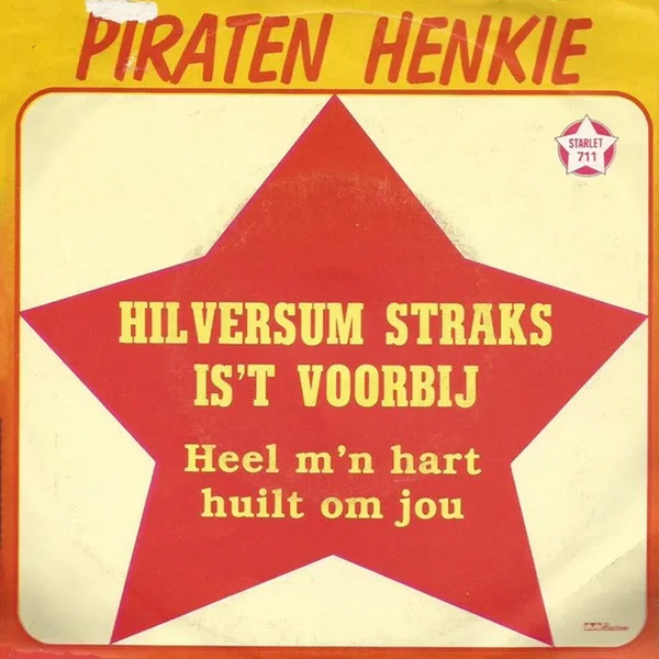 Hilversum straks is 't voorbij / Heel m'n hart huilt om jou