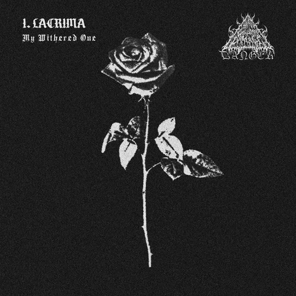I. Lacrima - My Withered One
