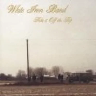 Take It Off the Top by White Iron Band - album cover