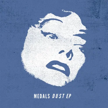 Dust EP by Medals - album cover
