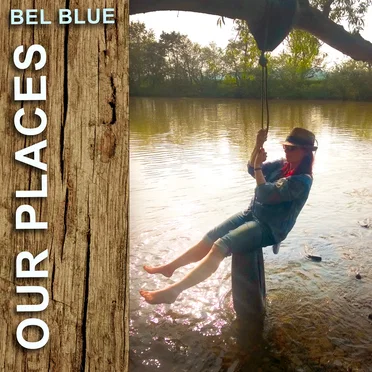 Our Places by Bel Blue - album cover