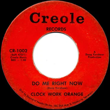 Do Me Right Now / Your Golden Touch by Clock Work Orange - album cover