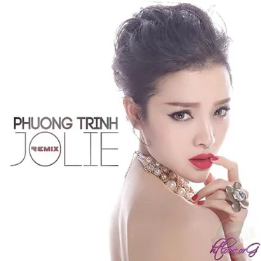 Phương Trinh Jolie (remix)