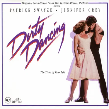 Dirty Dancing: Original Soundtrack From the Vestron Motion Picture by Various Artists - album cover