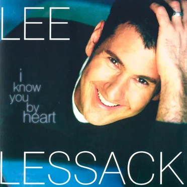 I Know You by Heart by Lee Lessack - album cover
