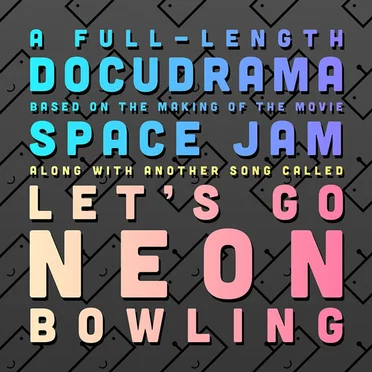 Space Jam // Neon Bowling by Starship Amazing - album cover