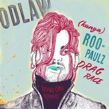 (kanga)Roo-Paulz Drag Race [Young Girl Remix]