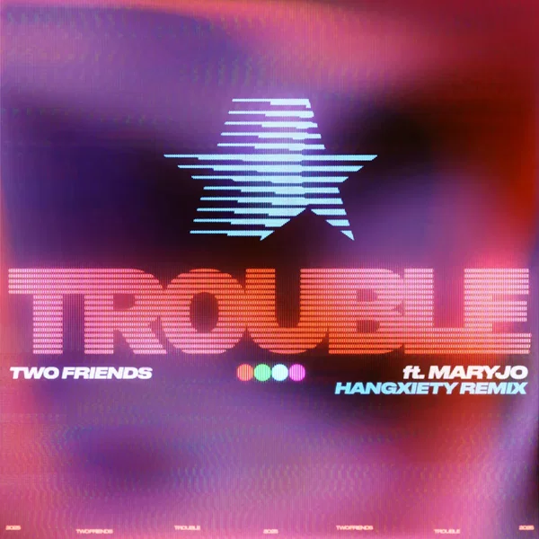 Trouble (Hangxiety Remix)