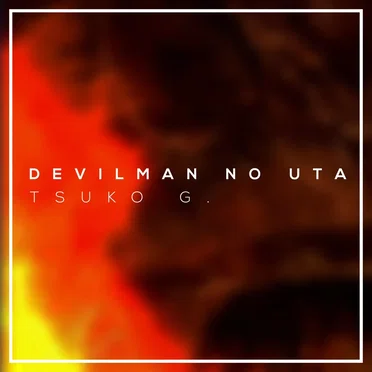 Devilman No Uta by Tsuko G. - album cover