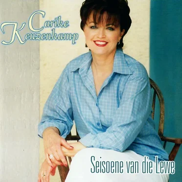Seisoene van die Lewe by Carike Keuzenkamp - album cover