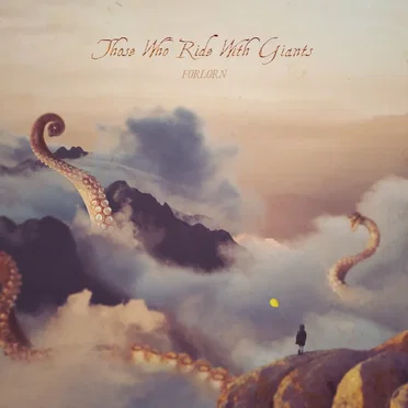 Forlorn by Those Who Ride With Giants - album cover