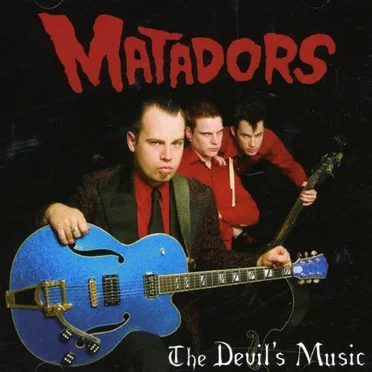The Devils’s Music by The Matadors - album cover