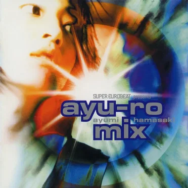 SUPER EUROBEAT presents ayu-ro mix