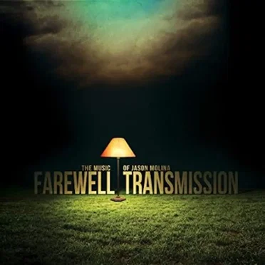 Farewell Transmission: The Music of Jason Molina by Various Artists - album cover