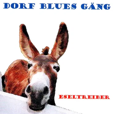 Eseltreiber by Dorf Blues Gäng - album cover