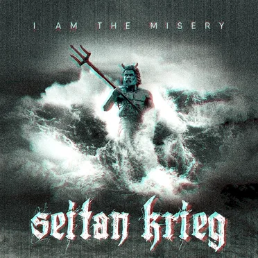 I Am the Misery by Seitan Krieg - album cover