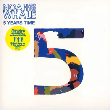 5 Years Time by Noah and the Whale - album cover