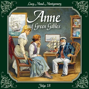 Folge 18: In guten wie in schlechten Zeiten by Anne auf Green Gables - album cover