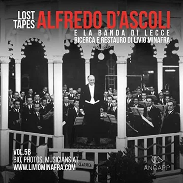 Lost Tapes Vol. 5B: Alfredo D'Ascoli e la Banda di Lecce