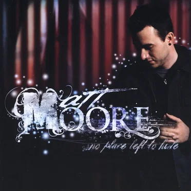 No Place Left To Hide by Matt Moore - album cover